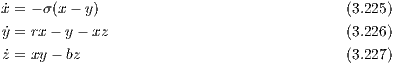 x˙= - σ(x - y)                               (3.225)
y˙= rx- y - xz                              (3.226)
z˙= xy - bz                                 (3.227)
