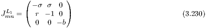       (          )
        - σ σ  0
JLm1n = (  r - 1 0 )                             (3.230)
         0  0 - b
