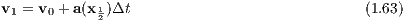 v1 = v0 + a(x12)Δt                            (1.63)
